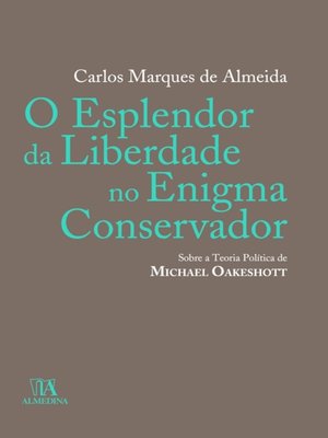 cover image of O Esplendor da Liberdade no Enigma Conservador